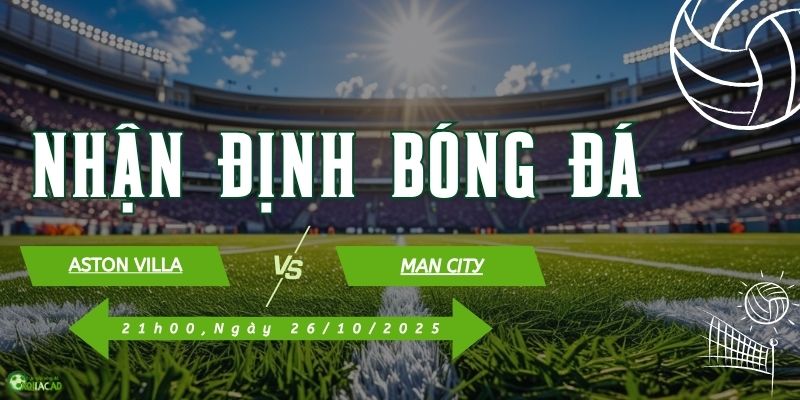 Thông tin trận đấu Aston Villa vs Man City