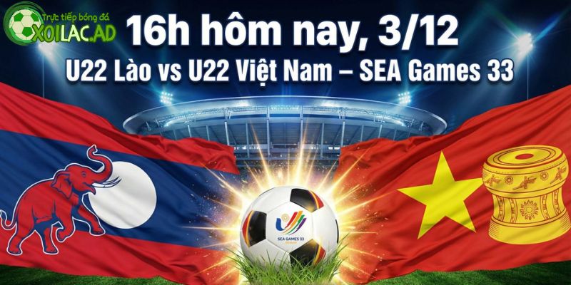 U22 Việt Nam mở màn U22 Lào U22 Việt Nam mở màn U22 Lào